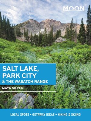 cover image of Moon Salt Lake, Park City & the Wasatch Range